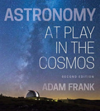 Astronomy : At Play in the Cosmos （2 PAP/PSC）