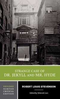 Strange Case of Dr. Jekyll and Mr. Hyde : A Norton Critical Edition (Norton Critical Editions) （2ND）
