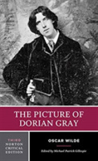 The Picture of Dorian Gray : A Norton Critical Edition (Norton Critical Editions) （3RD）