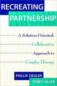 Recreating Partnership : A Solution-Oriented, Collaborative Approach to Couples Therapy