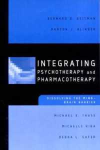 Integrating Psychotherapy and Pharmacotherapy : Dissolving the Mind-Brain Barrier