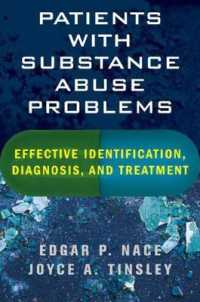 Patients with Substance Abuse Problems : Effective Identification, Diagnosis, and Treatment