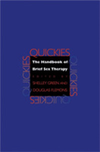 Quickies : The Handbook of Brief Sex Therapy -- Paperback / softback （Expanded）