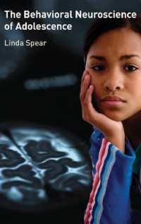 青年期の行動神経科学<br>The Behavioral Neuroscience of Adolescence
