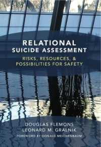 Relational Suicide Assessment : Risks, Resources, and Possibilities for Safety