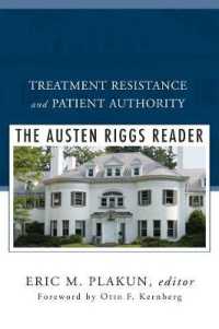 Treatment Resistance and Patient Authority : The Austen Riggs Reader