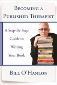 Becoming a Published Therapist : A Step-by-Step Guide to Writing Your Book