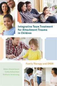 Integrative Team Treatment for Attachment Trauma in Children : Family Therapy and EMDR