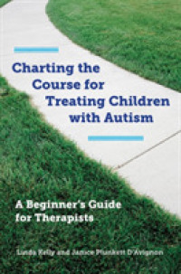 Charting the Course for Treating Children with Autism : A Beginner's Guide for Therapists