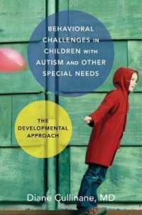 Behavioral Challenges in Children with Autism and Other Special Needs : The Developmental Approach
