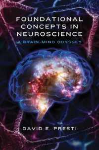 Foundational Concepts in Neuroscience : A Brain-Mind Odyssey (Norton Series on Interpersonal Neurobiology)