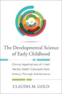 The Developmental Science of Early Childhood : Clinical Applications of Infant Mental Health Concepts from Infancy through Adolescence