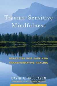 Trauma-Sensitive Mindfulness : Practices for Safe and Transformative Healing