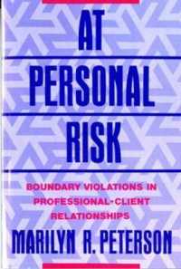 At Personal Risk : Boundary Violations in Professional-Client Relationships