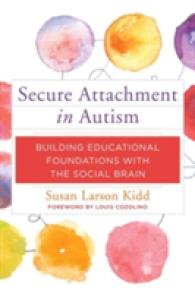 Secure Attachment in Autism : Building Educational Foundations with the Social Brain