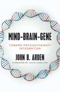 Mind-Brain-Gene : Toward Psychotherapy Integration