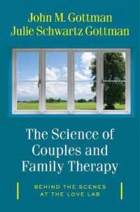 The Science of Couples and Family Therapy : Behind the Scenes at the 'Love Lab'