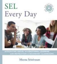 SEL Every Day : Integrating Social and Emotional Learning with Instruction in Secondary Classrooms (SEL Solutions Series) (Social and Emotional Learning Solutions)