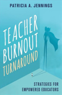 Teacher Burnout Turnaround : Strategies for Empowered Educators
