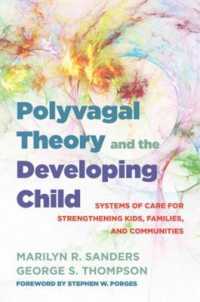 Polyvagal Theory and the Developing Child : Systems of Care for Strengthening Kids, Families, and Communities (Ipnb)