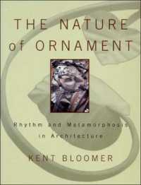 The Nature of Ornament : Rhythm and Metamorphosis in Architecture