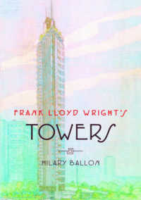 フランク・ロイド・ライトの塔<br>Frank Lloyd Wright's Towers