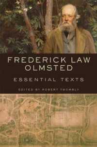Frederick Law Olmsted : Essential Texts