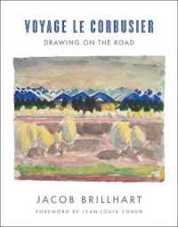 Voyage Le Corbusier : Drawing on the Road