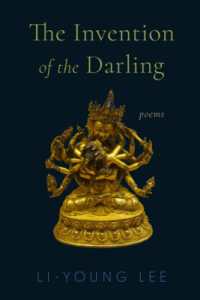 The Invention of the Darling : Poems