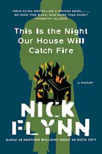 This Is the Night Our House Will Catch Fire : A Memoir