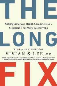 The Long Fix : Solving America's Health Care Crisis with Strategies that Work for Everyone