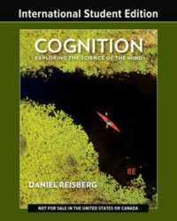 Cognition : Exploring the Science of the Mind （8TH）