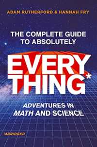 The Complete Guide to Absolutely Everything (Abridged) : Adventures in Math and Science