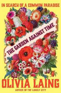 The Garden against Time : In Search of a Common Paradise