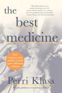 The Best Medicine : How Science and Public Health Gave Children a Future