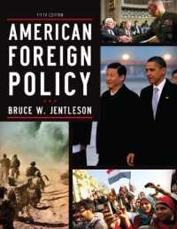 American Foreign Policy : The Dynamics of Choice in the 21st Century （5TH）