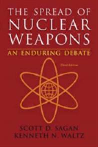 『核兵器の拡散：終わりなき論争』（原書）<br>The Spread of Nuclear Weapons : An Enduring Debate （3RD）