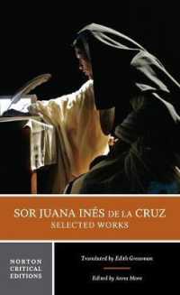 Sor Juana Inés de la Cruz: Selected Works : A Norton Critical Edition (Norton Critical Editions)
