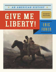 Give Me Liberty! : An American History 〈1〉 （4TH）