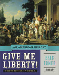 Give Me Liberty! : An American History 〈1〉 （4 Brief）