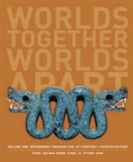 Worlds Together, Worlds Apart : Beginnings through the Fifteenth Century 〈1〉 （4 PAP/PSC）