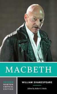シェイクスピア『マクベス』（ノートン批評版・第２版）<br>Macbeth : A Norton Critical Edition (Norton Critical Editions) （2ND）
