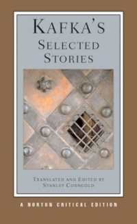カフカ短編集（ノートン批評版）<br>Kafka's Selected Stories : A Norton Critical Edition (Norton Critical Editions)