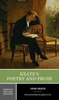 キーツ詩集・散文集（ノートン批評版）<br>Keats's Poetry and Prose : A Norton Critical Edition (Norton Critical Editions)