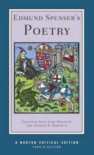 スペンサー詩集（ノートン批評版・第４版）<br>Edmund Spenser's Poetry : A Norton Critical Edition (Norton Critical Editions) （4TH）