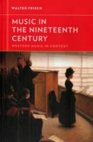 Music in the Nineteenth Century (Western Music in Context: A Norton History)