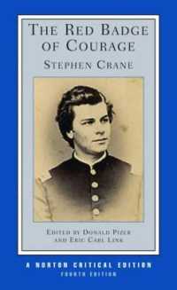 The Red Badge of Courage : A Norton Critical Edition (Norton Critical Editions) （4TH）