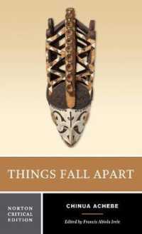 アチェベ『崩れゆく絆』（ノートン批評版）<br>Things Fall Apart (Norton Critical Editions) （Reprint）