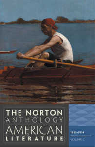 The Norton Anthology of American Literature : 1865-1914 (Norton Anthology of American Literature) 〈C〉 （8TH）