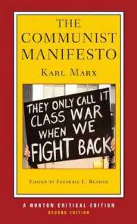 マルクス『共産党宣言』（英訳・ノートン批評版）<br>The Communist Manifesto : A Norton Critical Edition (Norton Critical Editions) （2ND）
